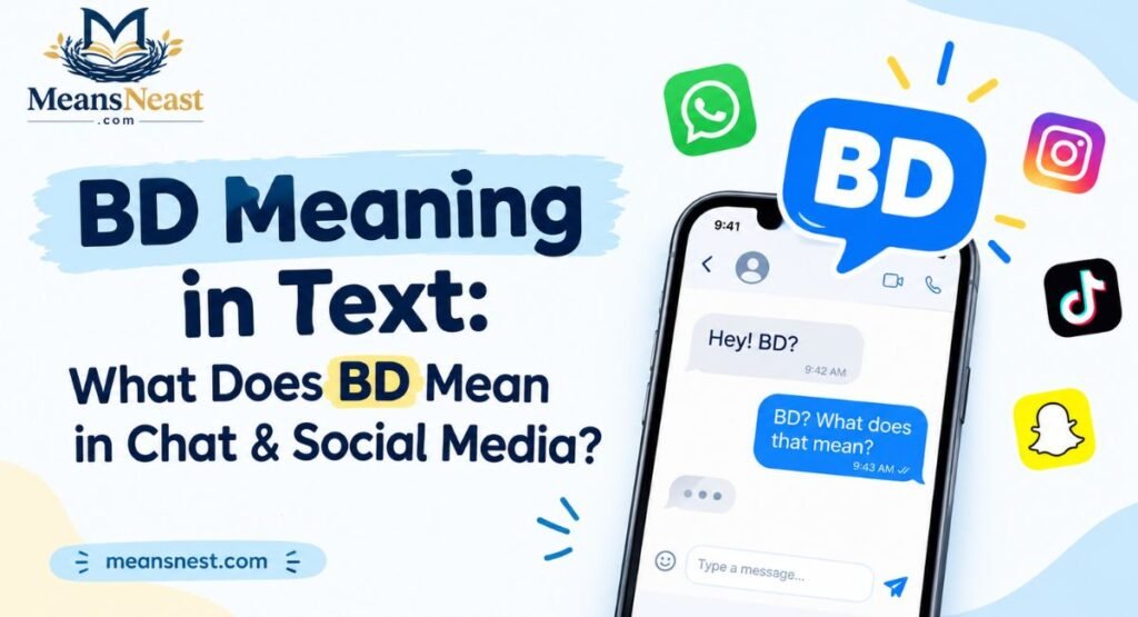 BD Meaning in Text: What Does BD Mean in Chat & Social Media?