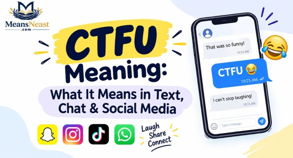 CTFU Meaning: What It Means in Text, Chat & Social Media