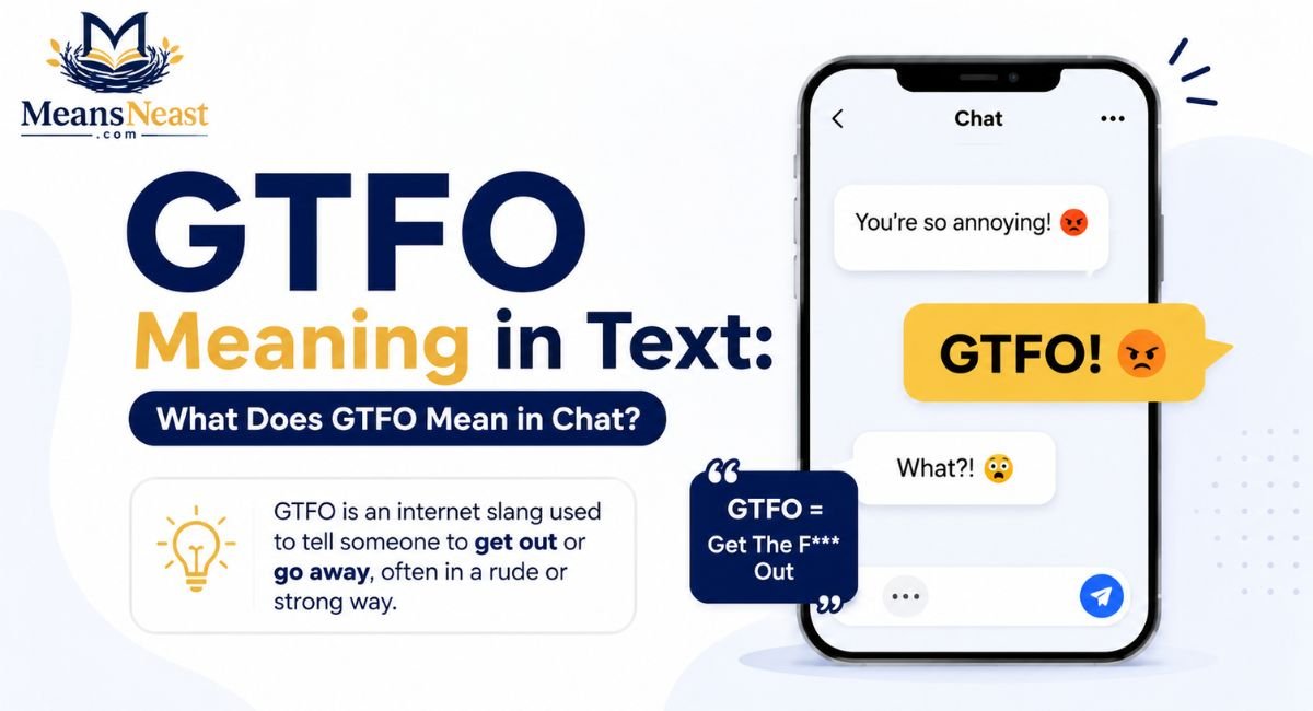 gtfo-meaning-in-text-what-does-gtfo-mean-in-chat GTFO Meaning in Text: What Does GTFO Mean in Chat?