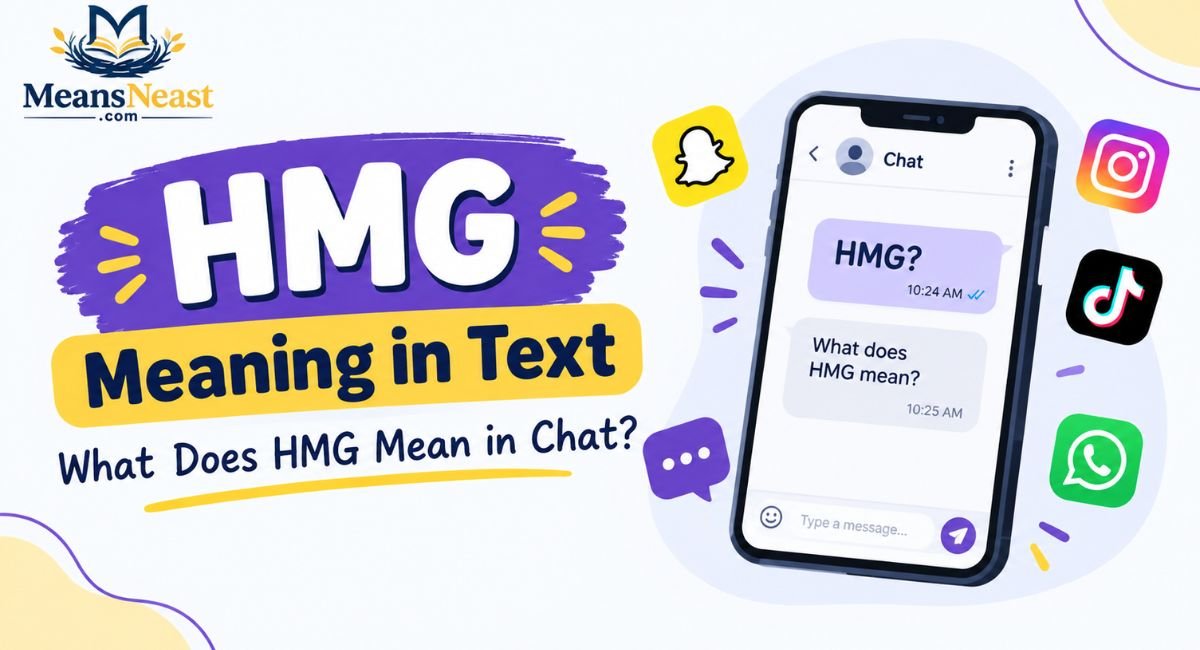 hmg-meaning-in-text-what-does-hmg-mean-in-chat HMG Meaning in Text: What Does HMG Mean in Chat?