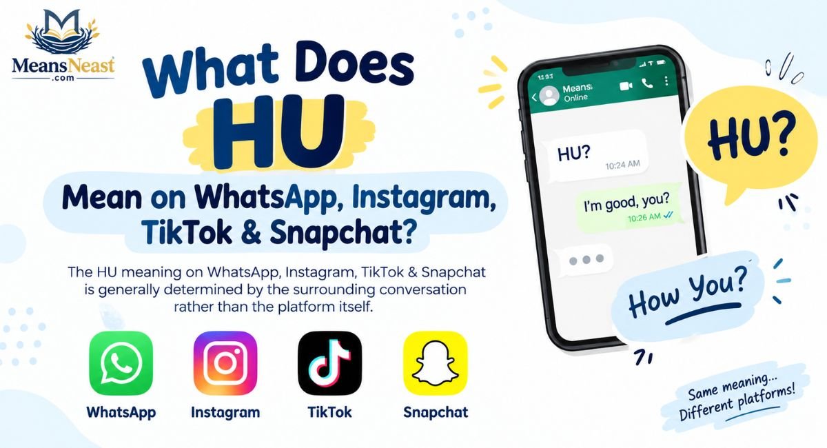 what-does-hu-mean-on-whatsapp-instagram-tiktok-and-snapchat What Does HU Mean on WhatsApp, Instagram, TikTok & Snapchat?