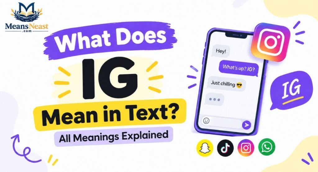 What Does IG Mean in Text? All Meanings Explained