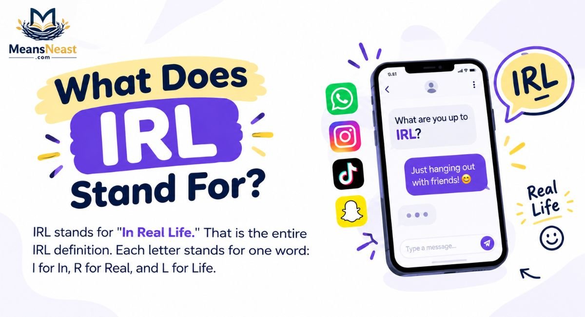 what-does-irl-stand-for What Does IRL Stand For?