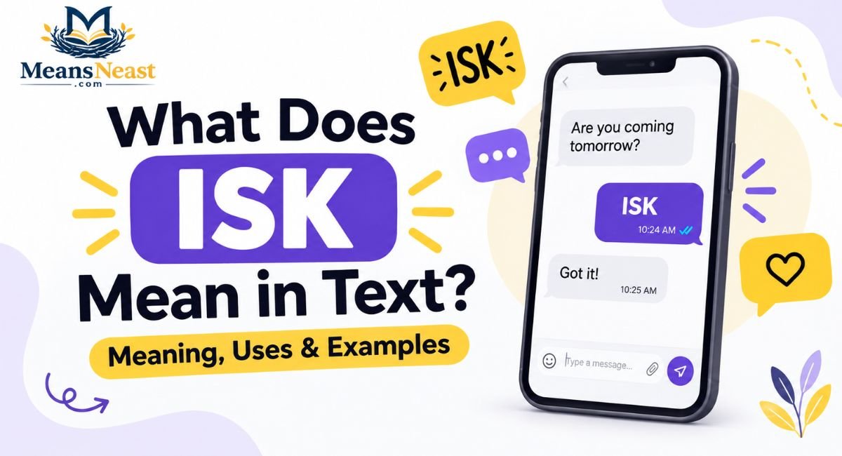 what-does-isk-mean-in-text-meaning-uses-and-examples What Does ISK Mean in Text? Meaning, Uses & Examples