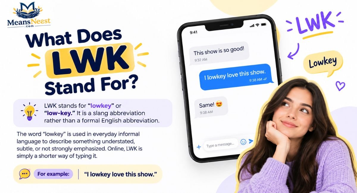 What Does LWK Stand For?