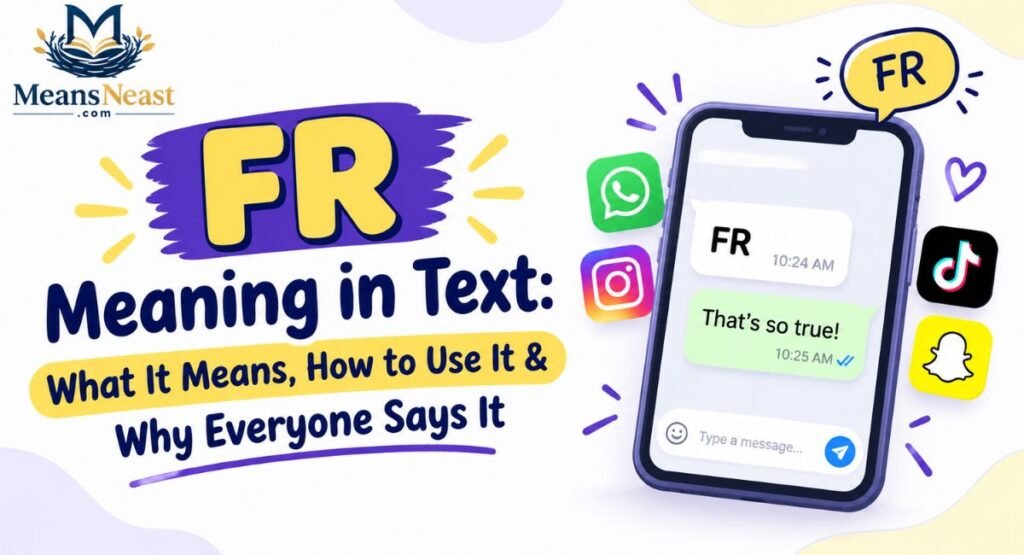 FR Meaning in Text: What It Means, How to Use It & Why Everyone Says It