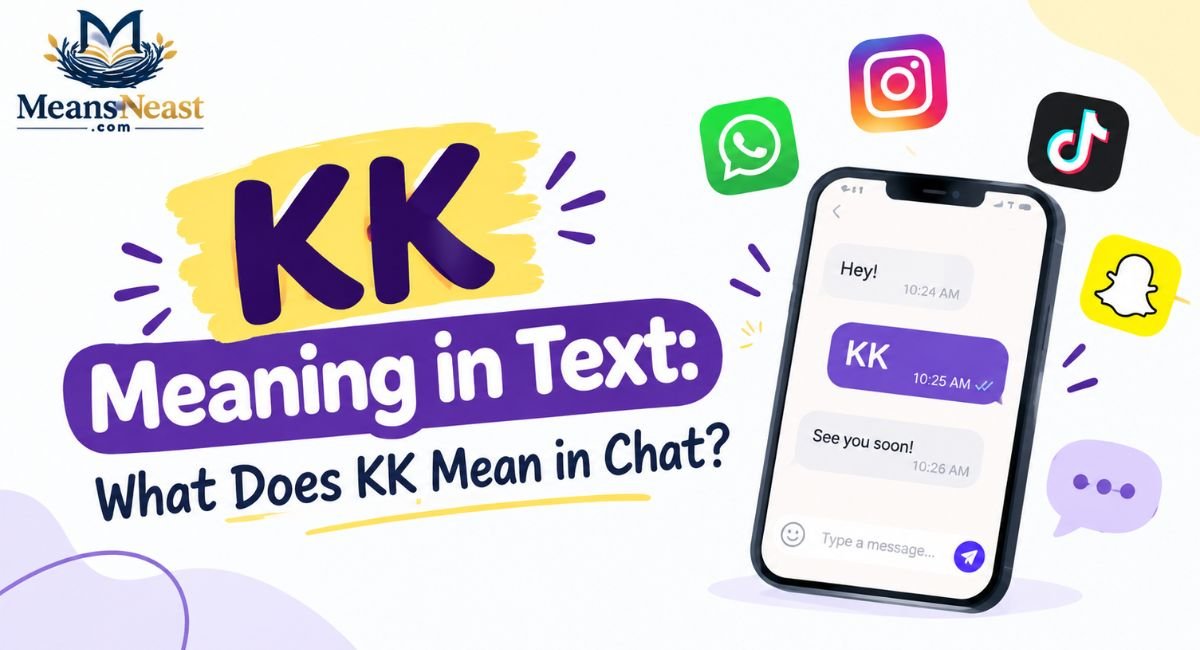 kk-meaning-in-text-what-does-kk-mean-in-chat KK Meaning in Text: What Does KK Mean in Chat?